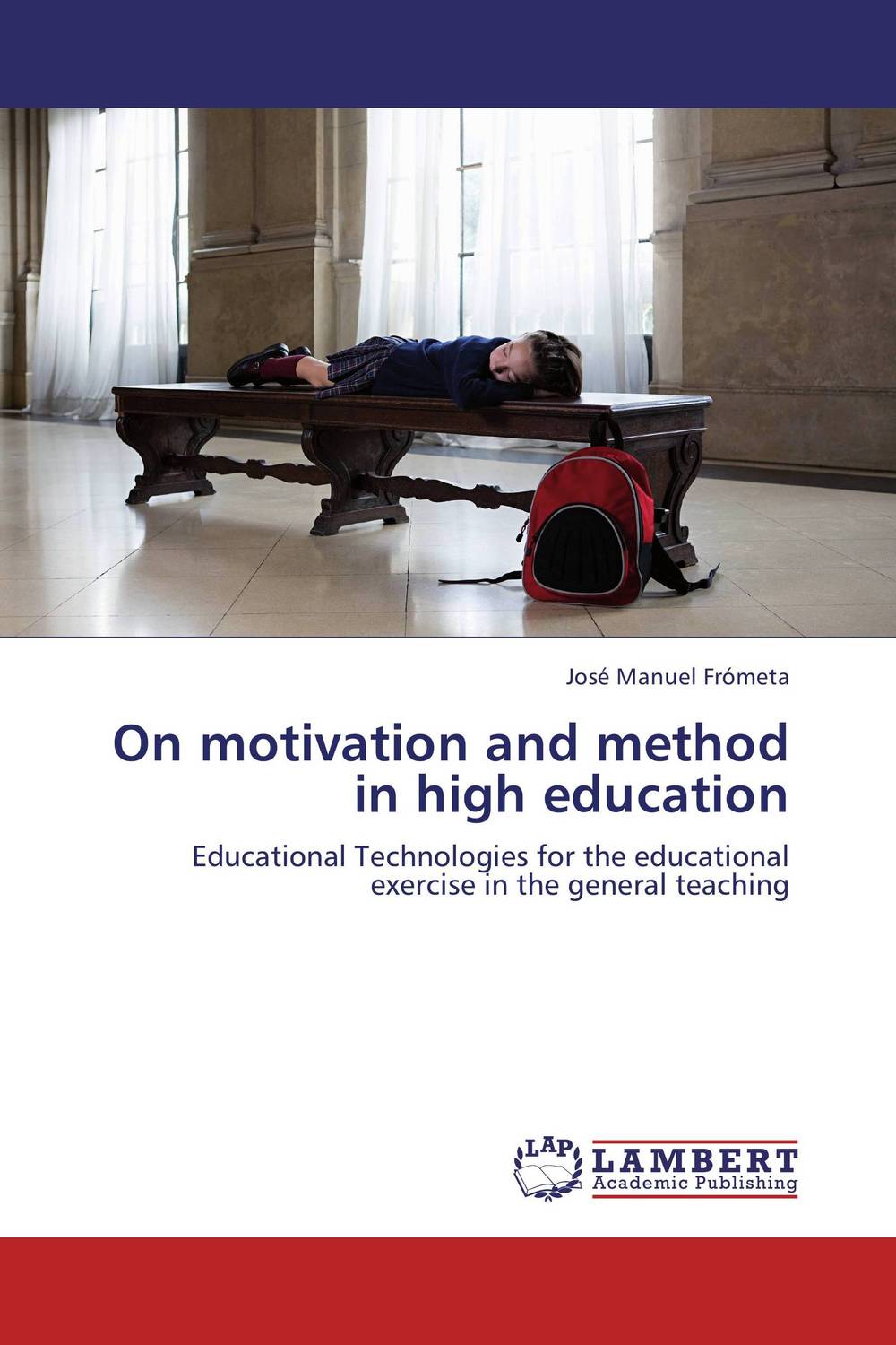 On motivation and method in high education