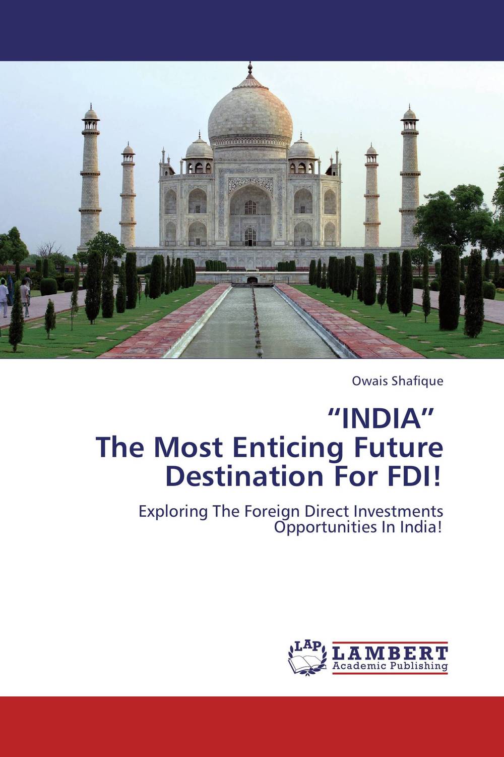 “INDIA” The Most Enticing Future Destination For FDI!