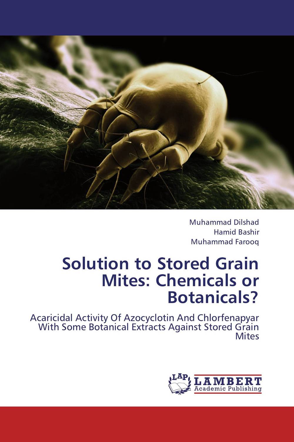 Solution to Stored Grain Mites: Chemicals or Botanicals?