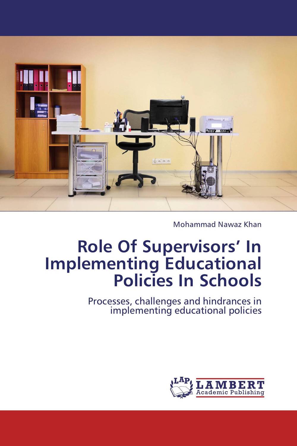 Role Of Supervisors’ In Implementing Educational Policies In Schools