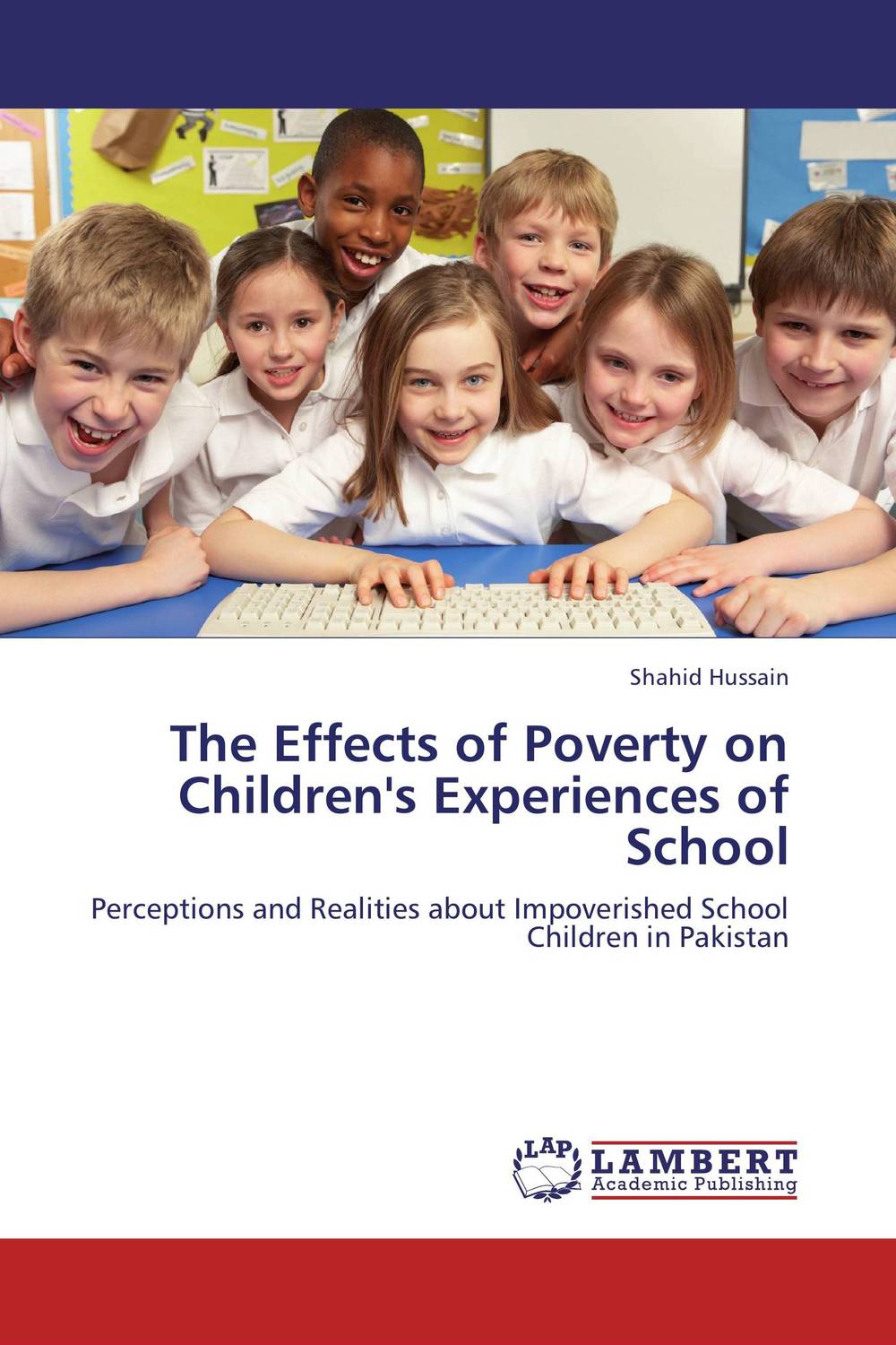 The Effects of Poverty on Children`s Experiences of School