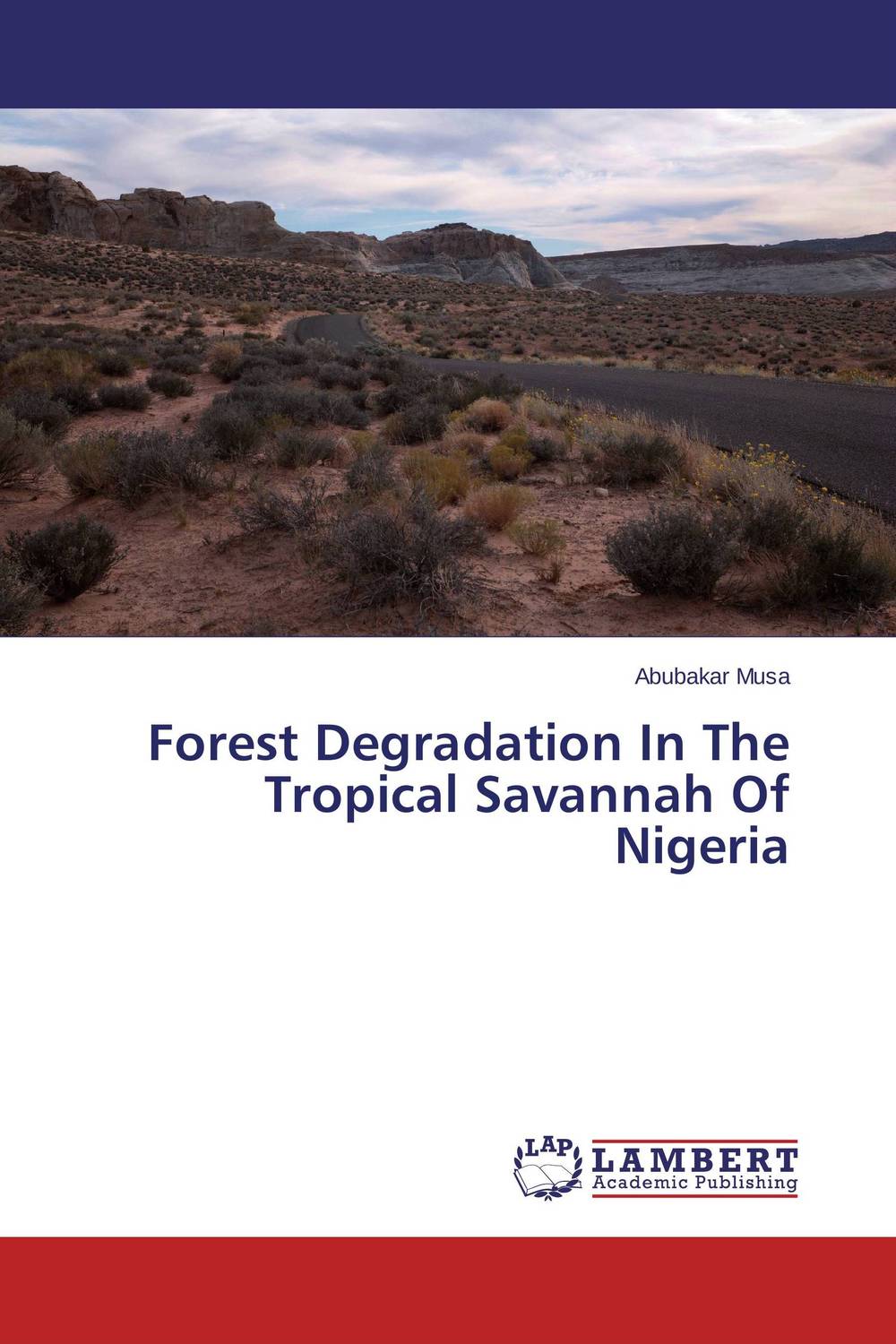 Forest Degradation In The Tropical Savannah Of Nigeria