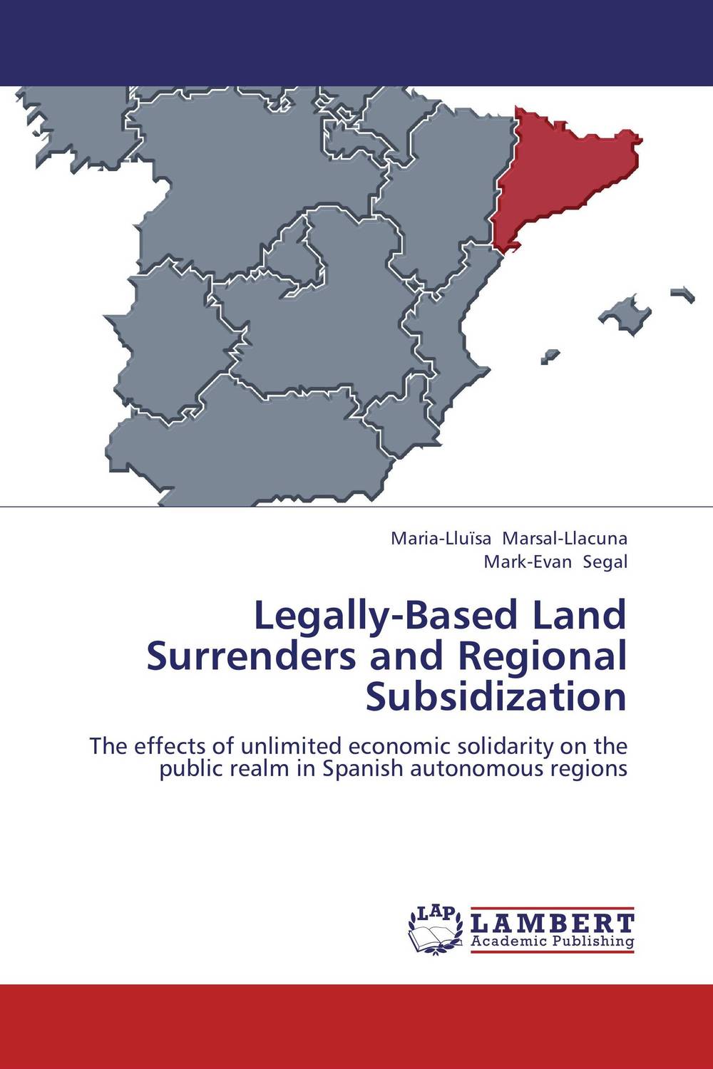Legally-Based Land Surrenders and Regional Subsidization