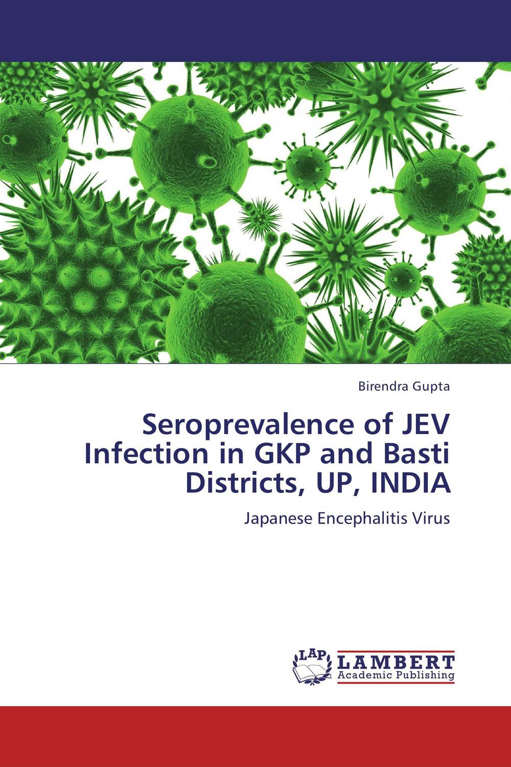 Seroprevalence of JEV Infection in GKP and Basti Districts, UP, INDIA