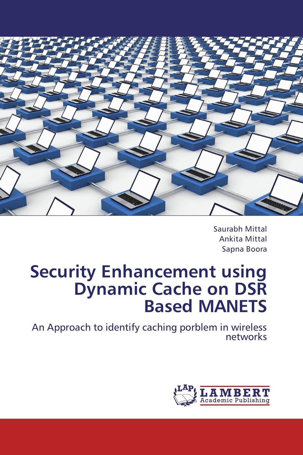 Security Enhancement using Dynamic Cache on DSR Based MANETS