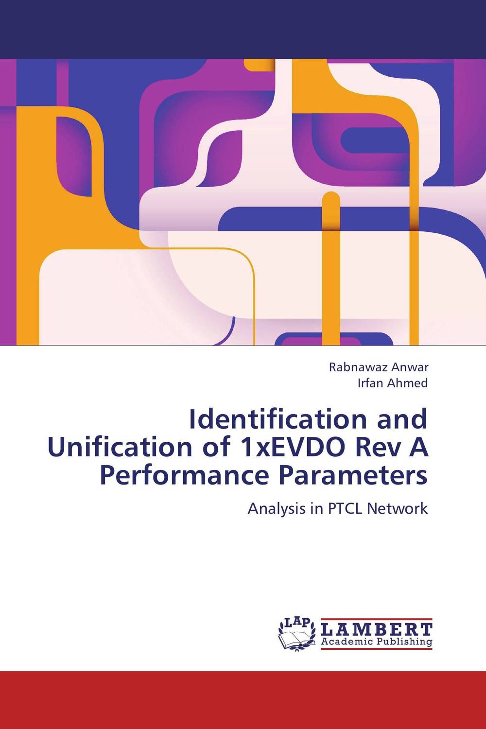 Identification and Unification of 1xEVDO Rev A Performance Parameters