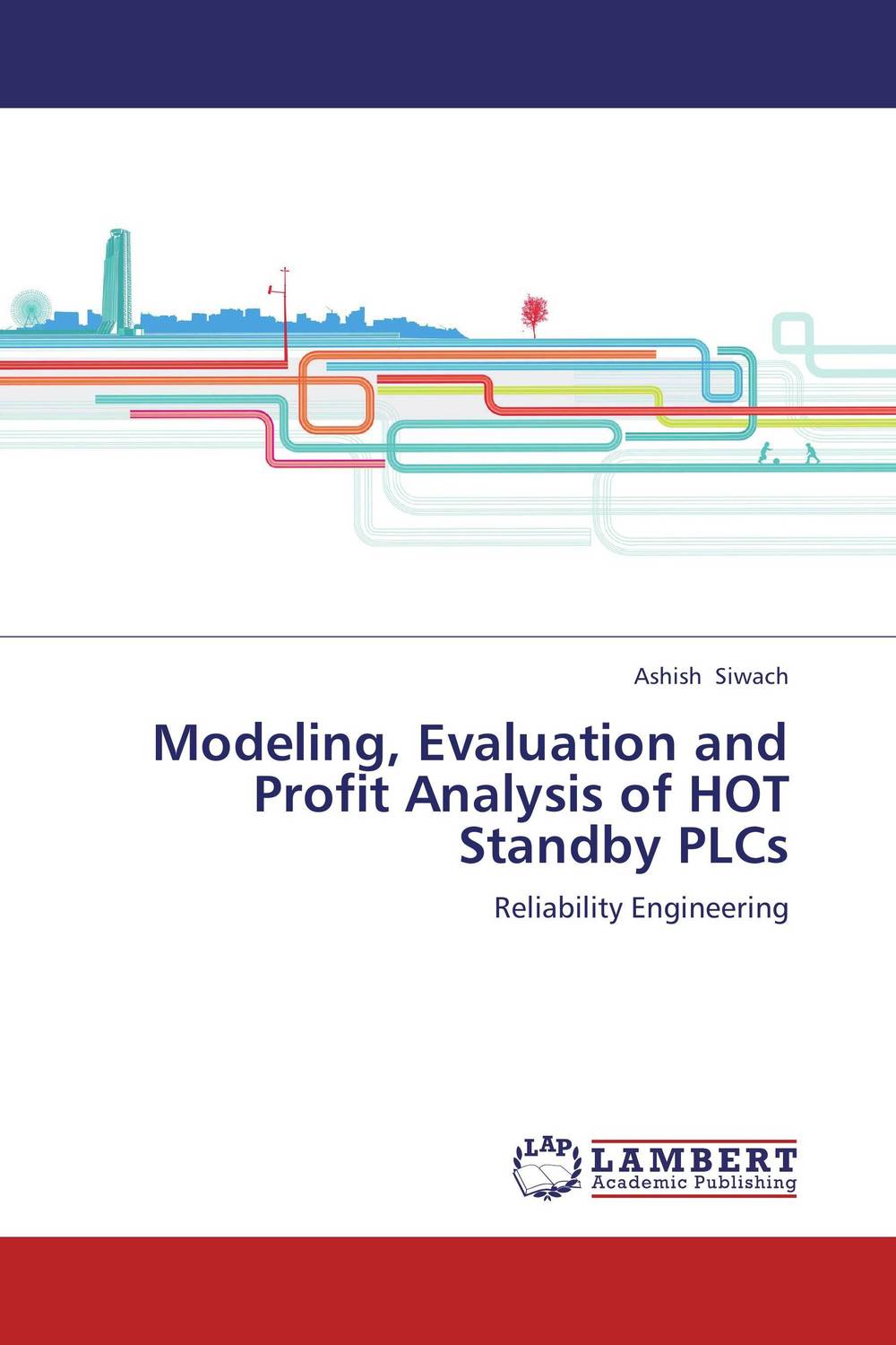 Modeling, Evaluation and Profit Analysis of HOT Standby PLCs