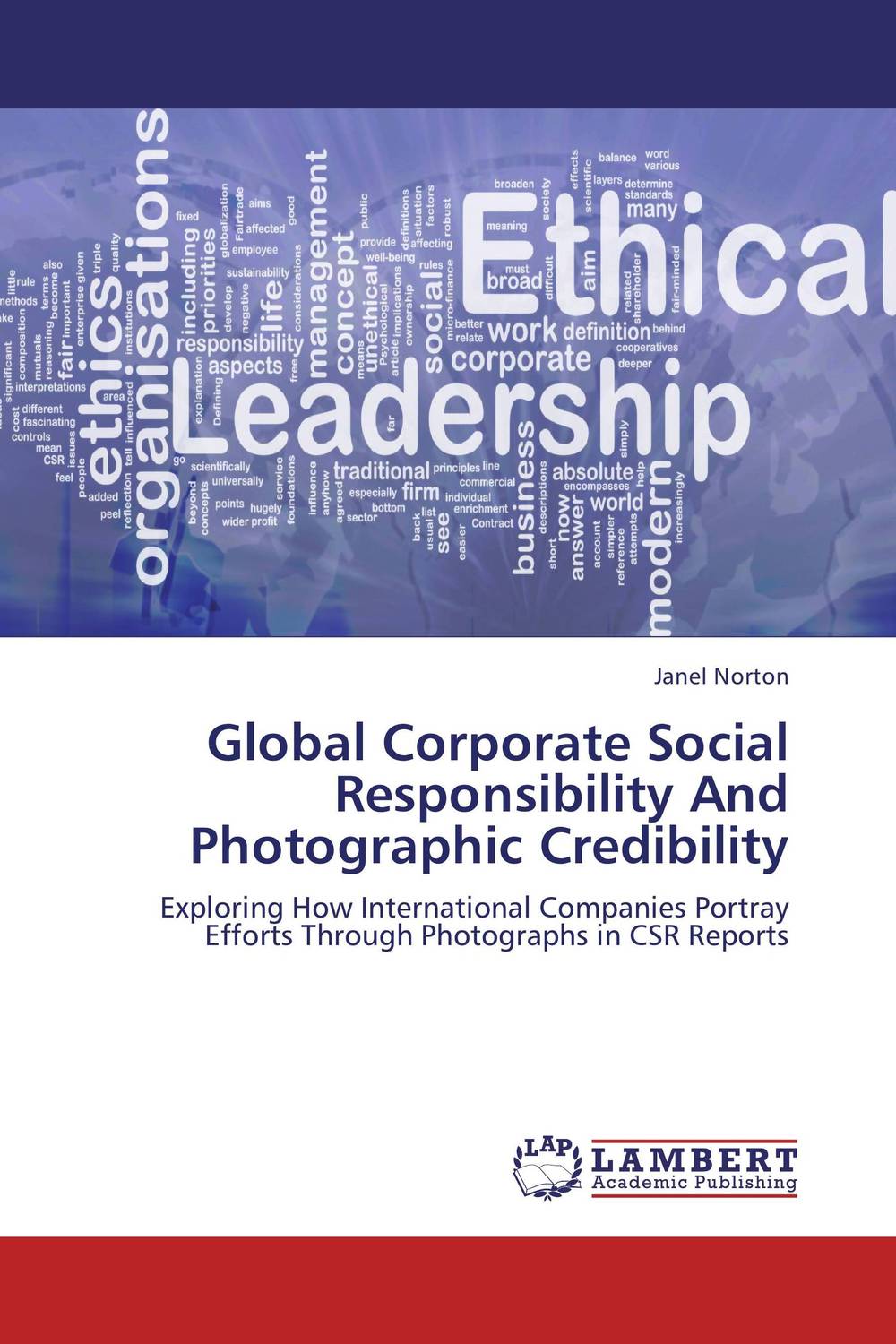 Global Corporate Social Responsibility And Photographic Credibility