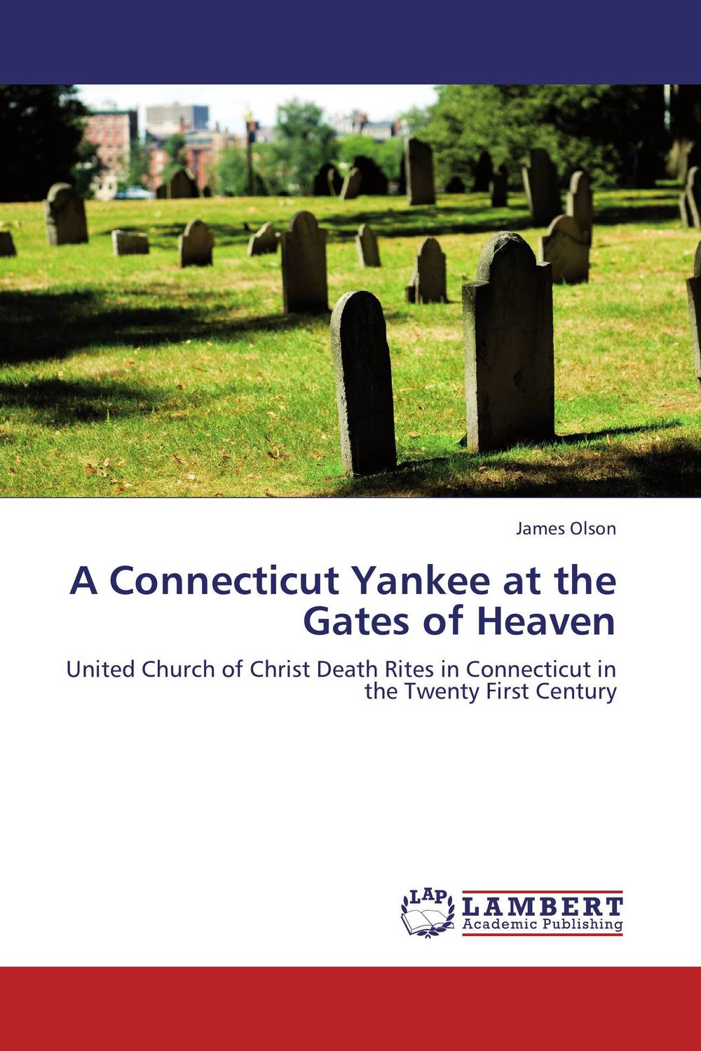 A Connecticut Yankee at the Gates of Heaven
