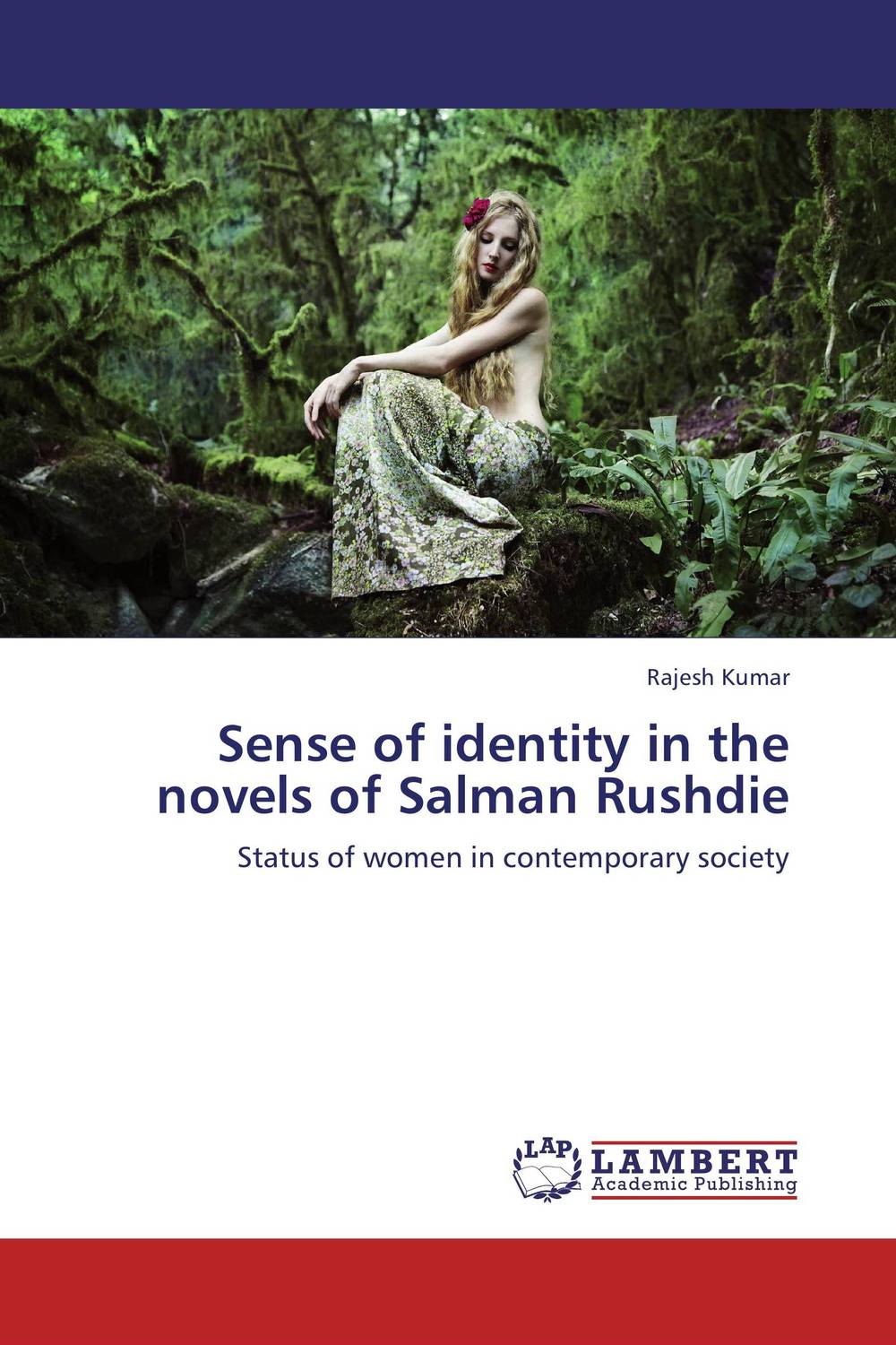 Sense of identity in the novels of Salman Rushdie