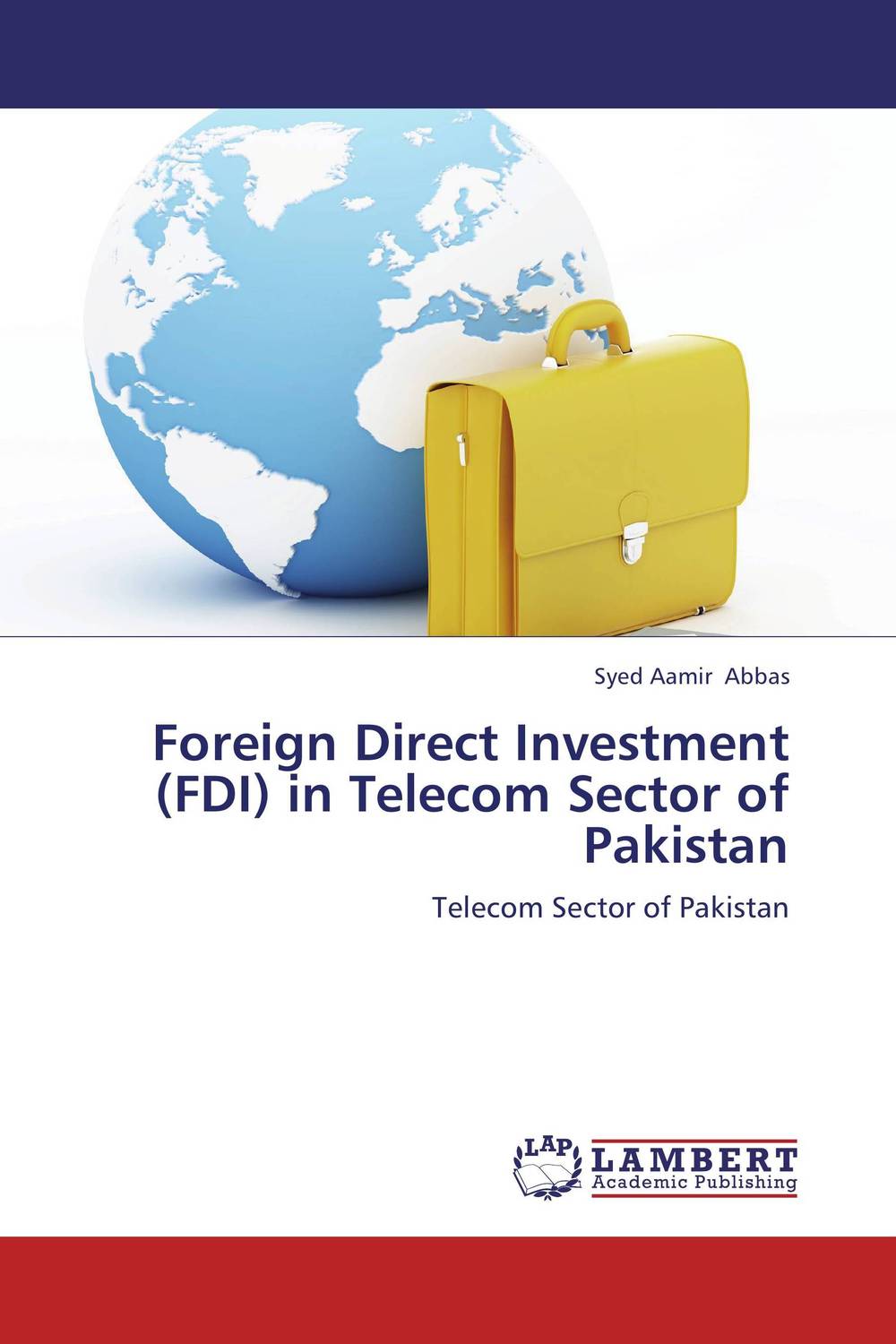 Foreign Direct Investment (FDI) in Telecom Sector of Pakistan