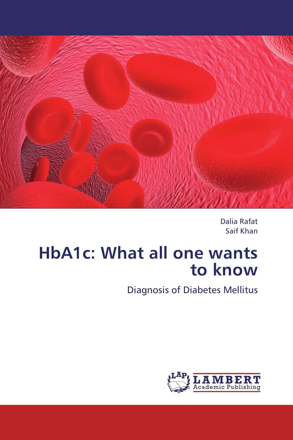 HbA1c: What all one wants to know