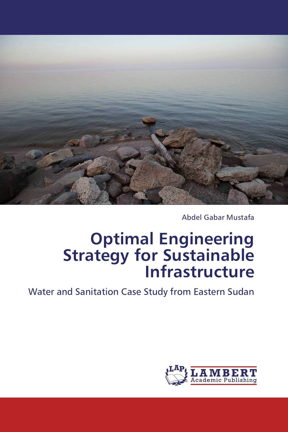 Optimal Engineering Strategy for Sustainable Infrastructure