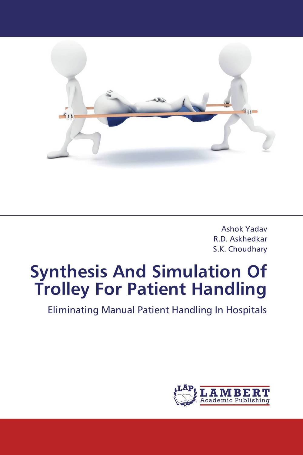 Synthesis And Simulation Of Trolley For Patient Handling