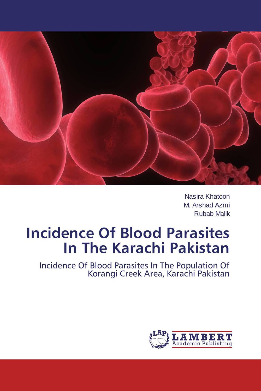 Incidence Of Blood Parasites In The Karachi Pakistan