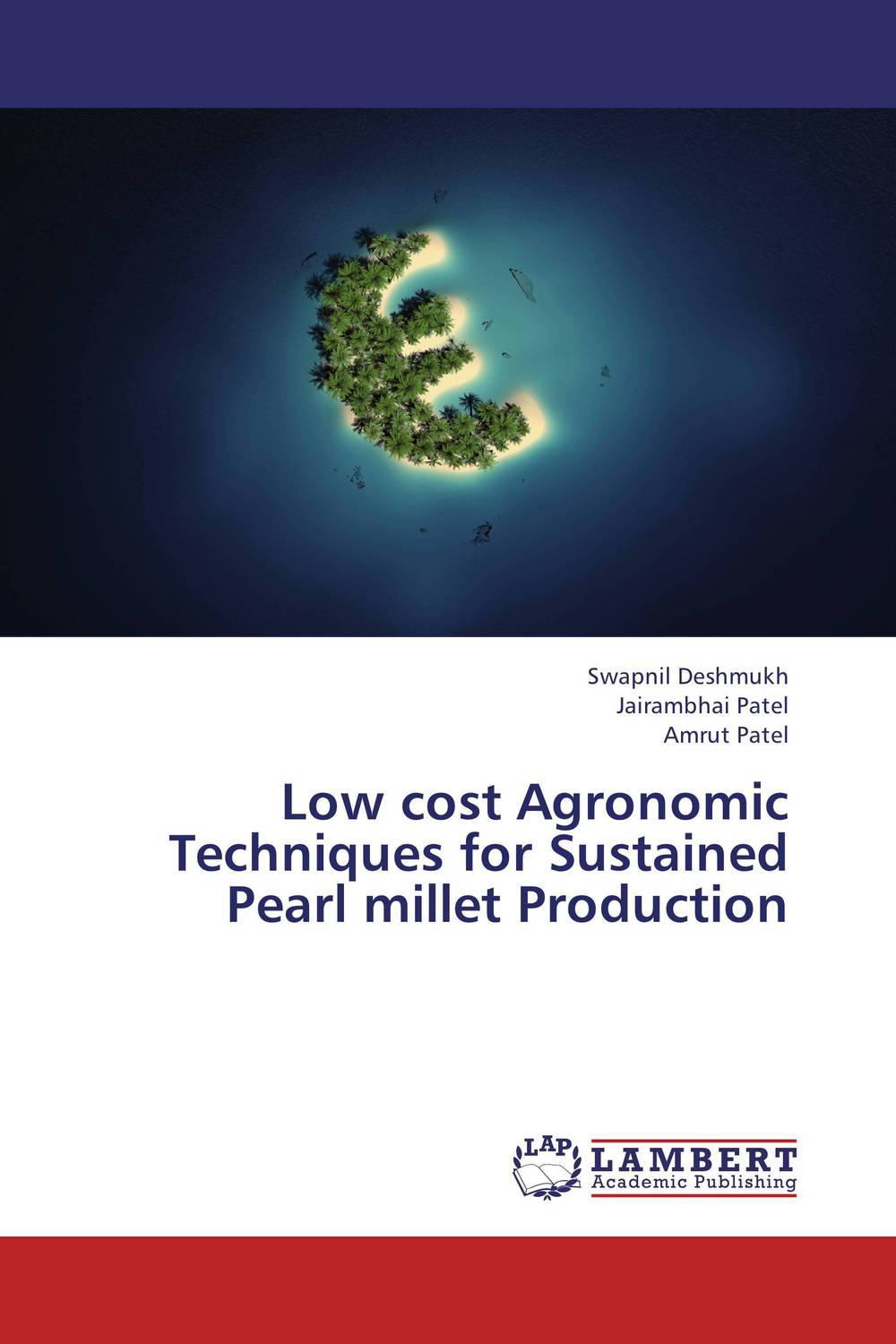 Low cost Agronomic Techniques for Sustained Pearl millet Production