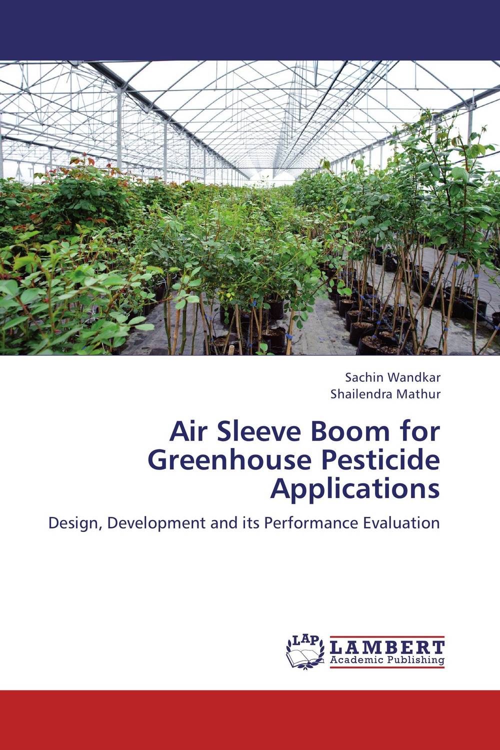 Air Sleeve Boom for Greenhouse Pesticide Applications