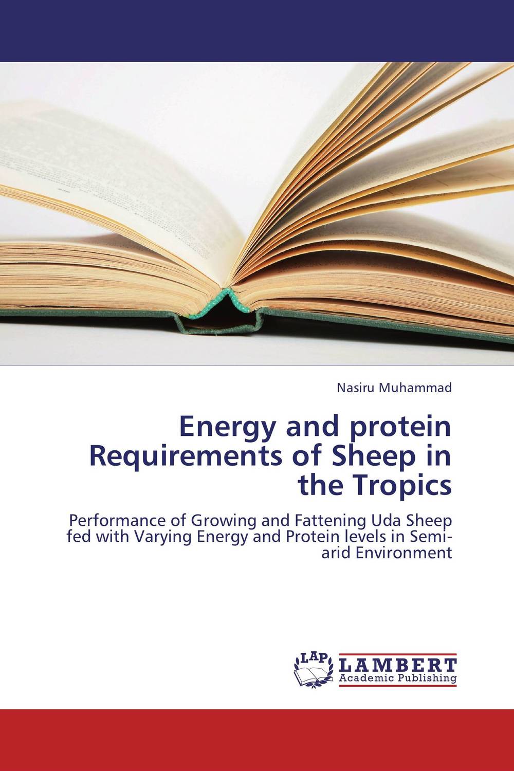 Energy and protein Requirements of Sheep in the Tropics