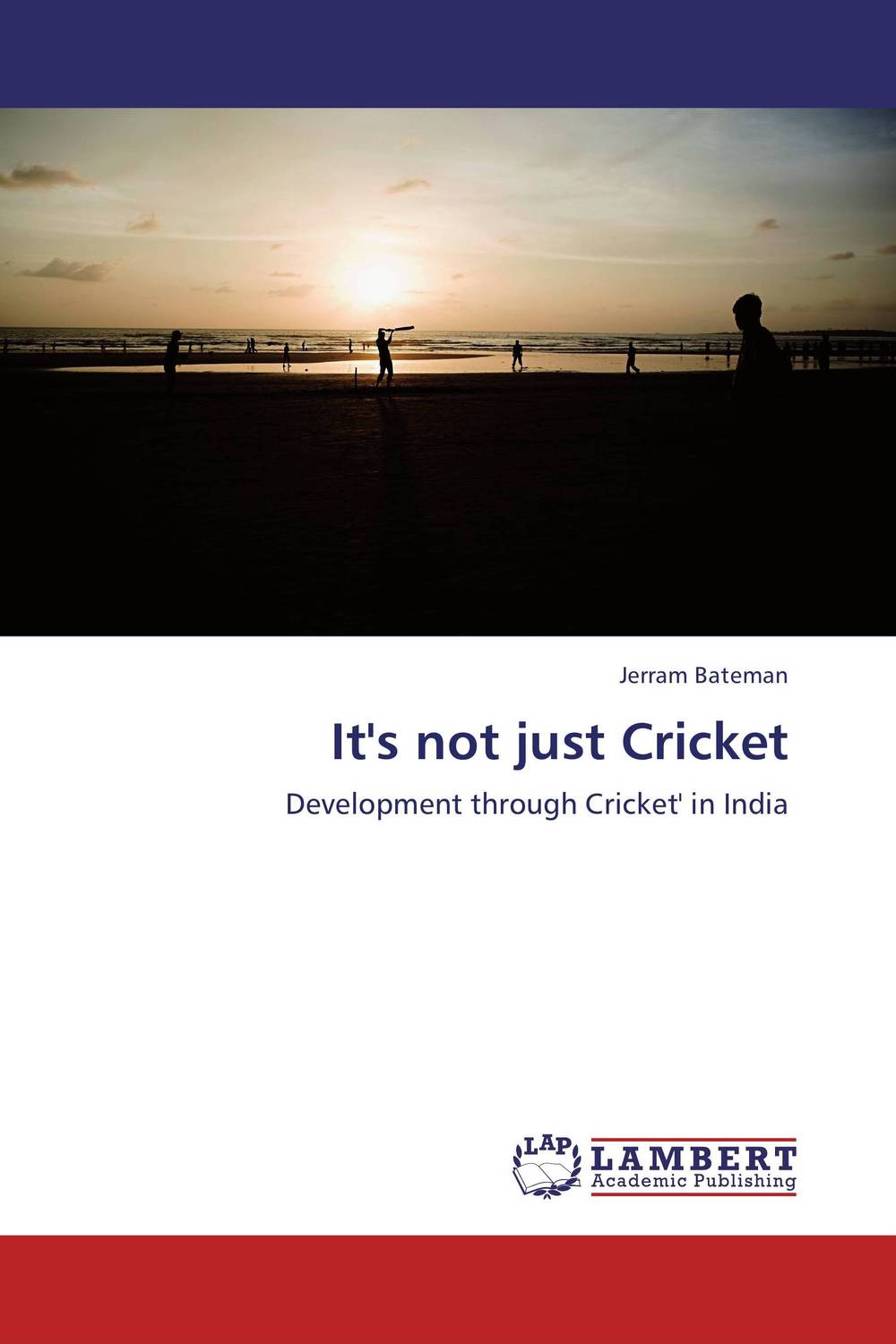 It`s not just Cricket