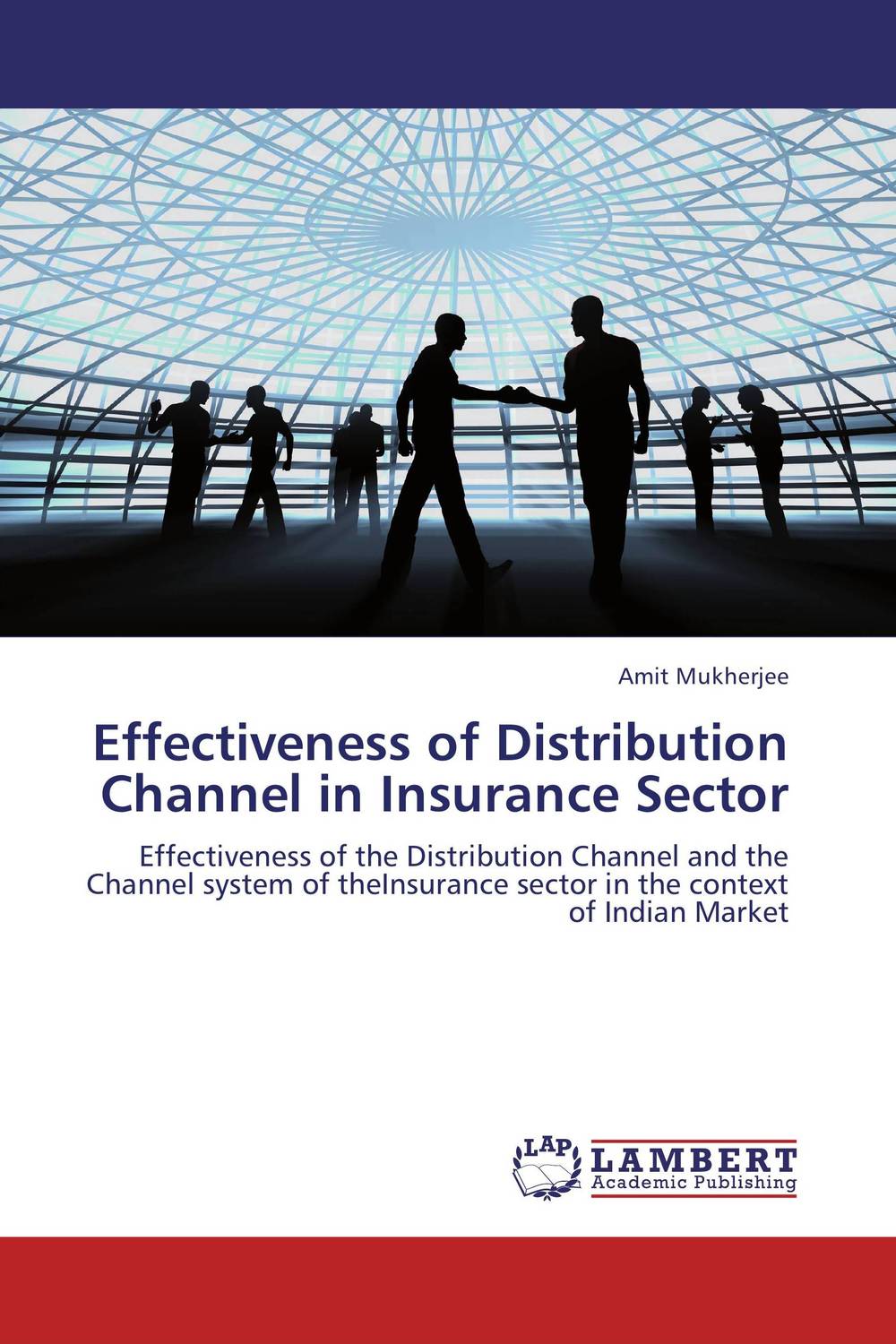 Effectiveness of Distribution Channel in Insurance Sector