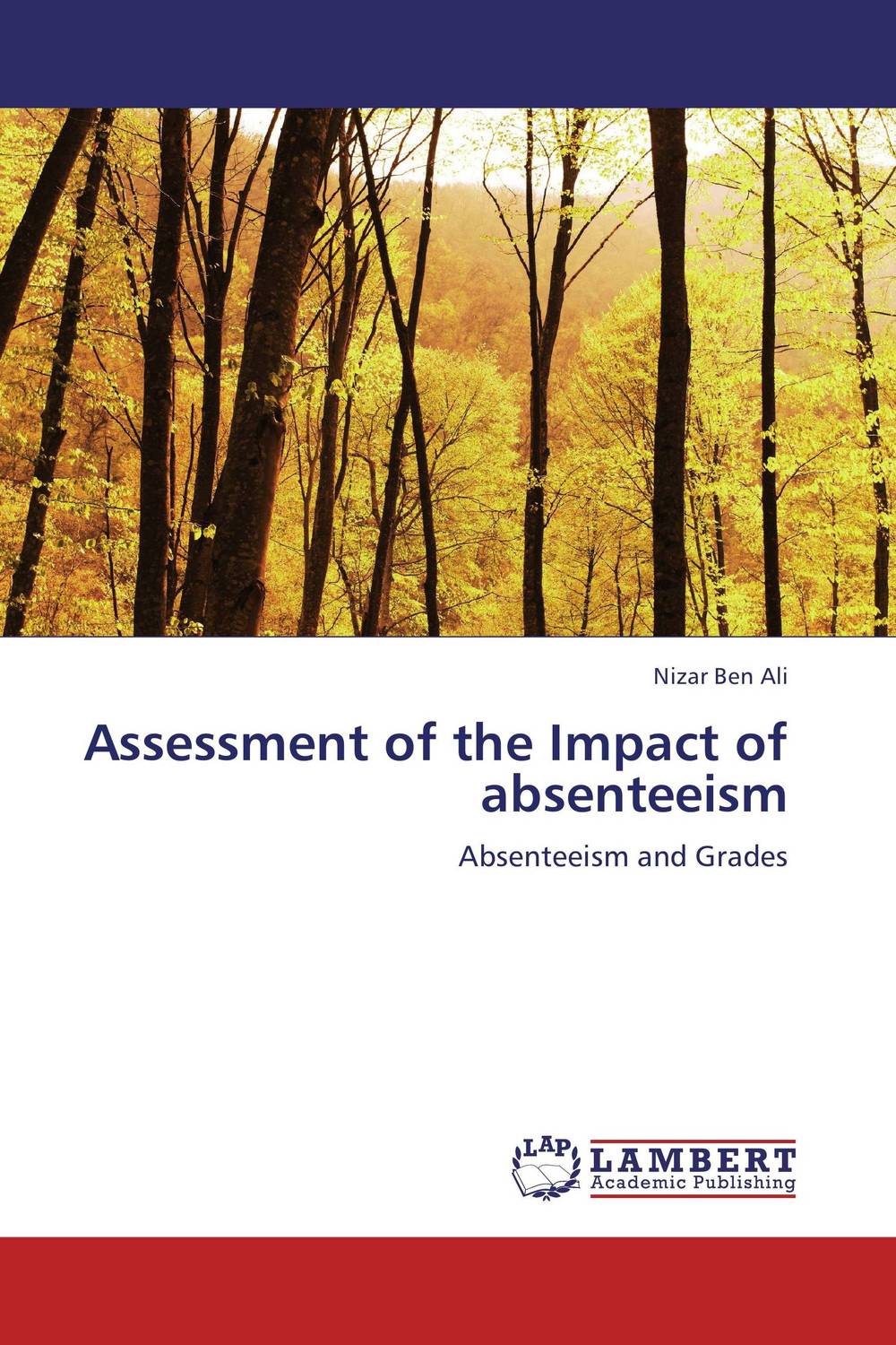 Assessment of the Impact of absenteeism