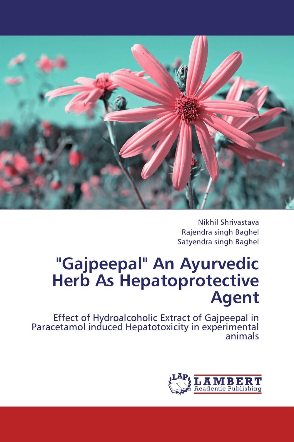"Gajpeepal" An Ayurvedic Herb As Hepatoprotective Agent