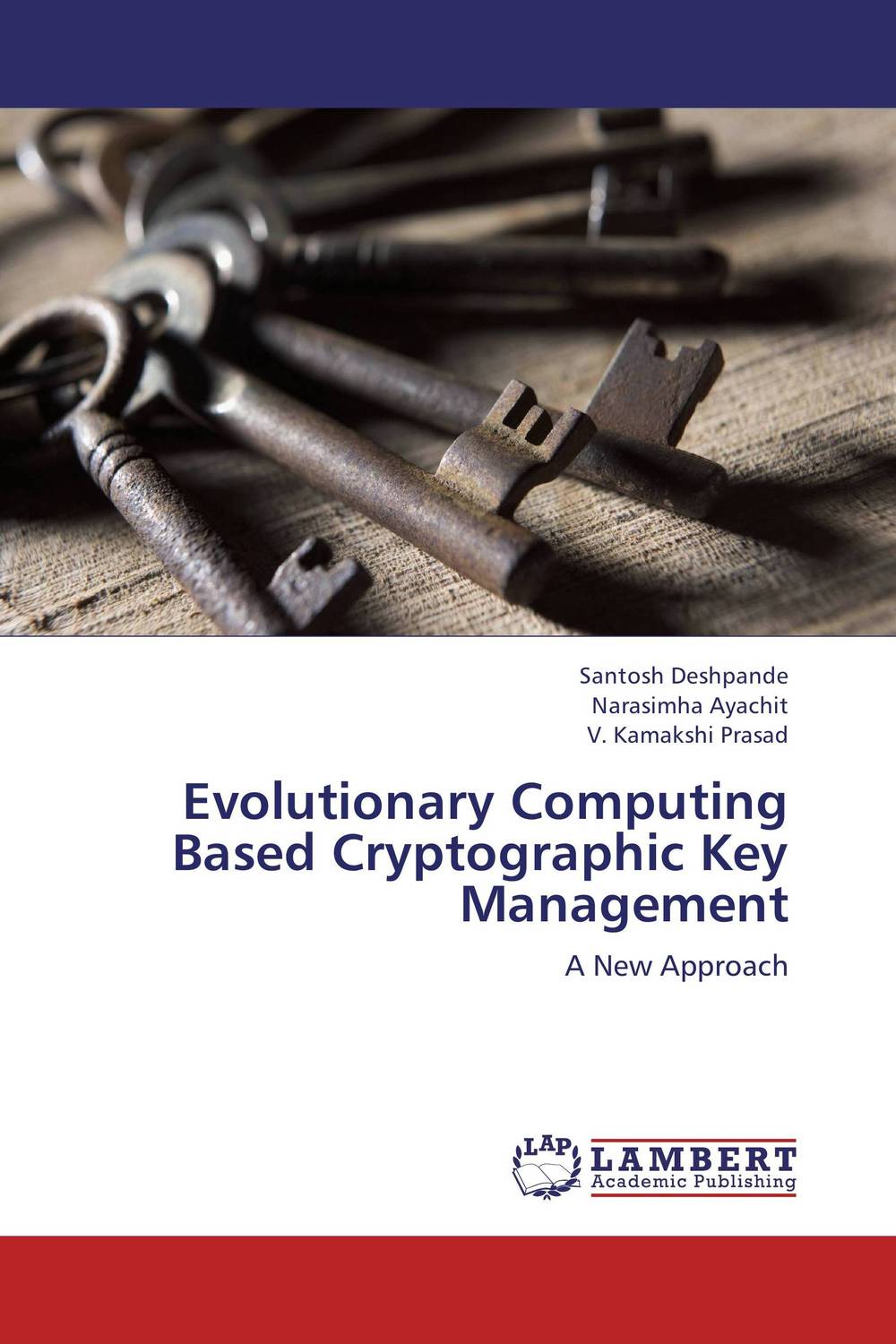 Evolutionary Computing Based Cryptographic Key Management