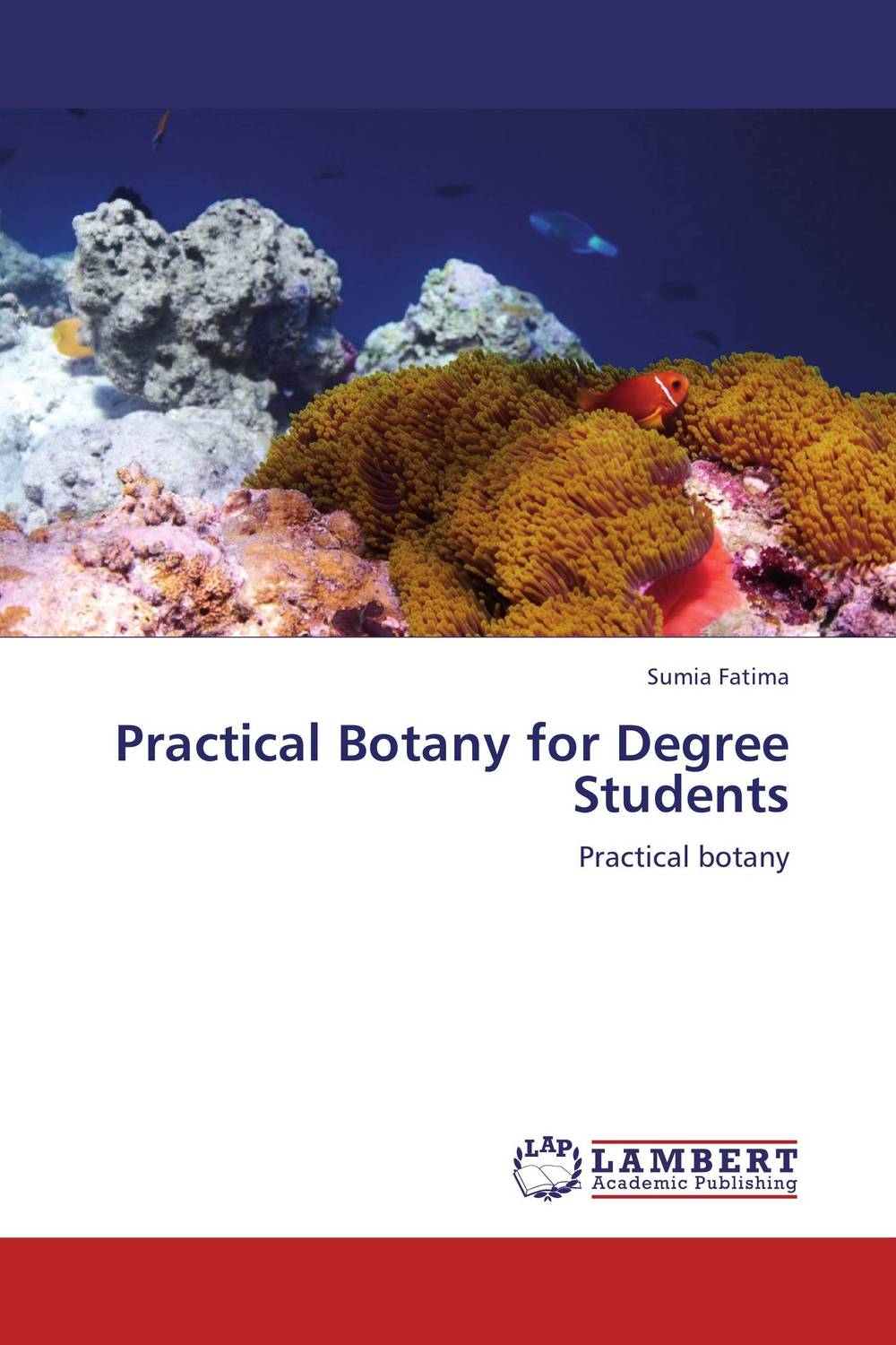 Practical Botany for Degree Students