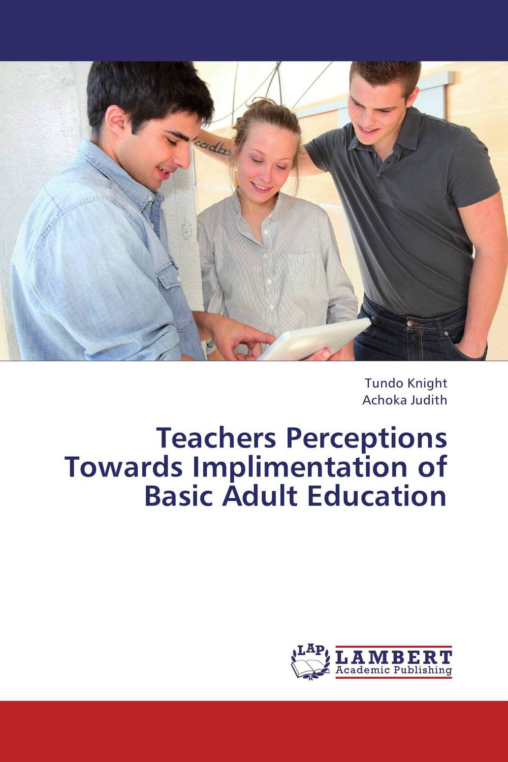 Teachers Perceptions Towards Implimentation of Basic Adult Education