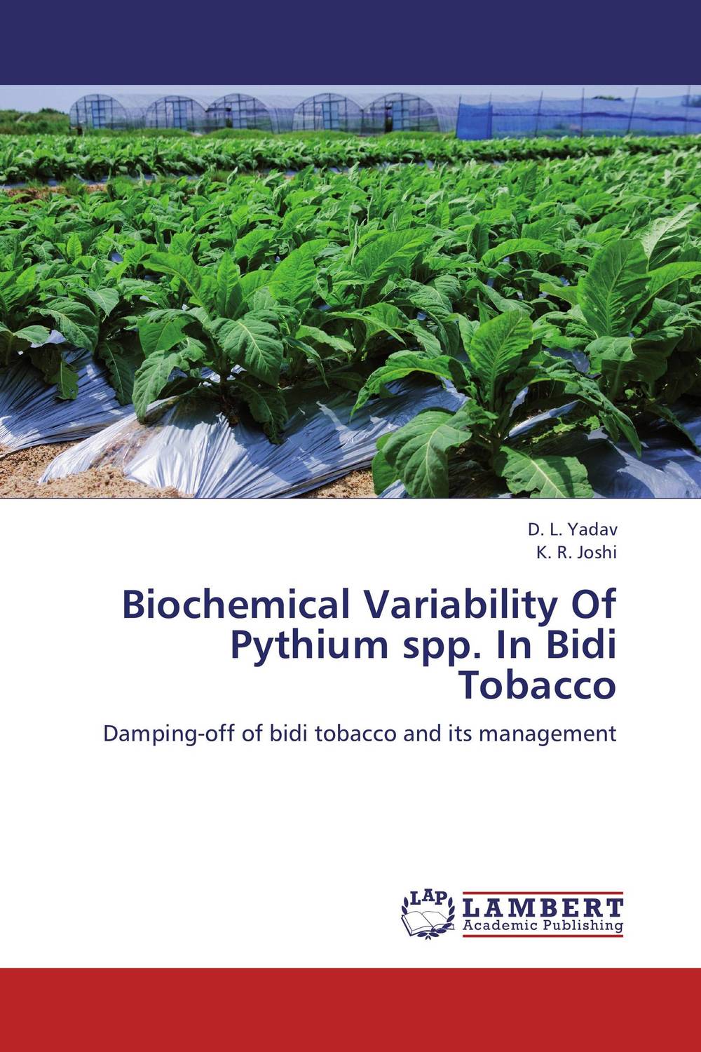 Biochemical Variability Of Pythium spp. In Bidi Tobacco