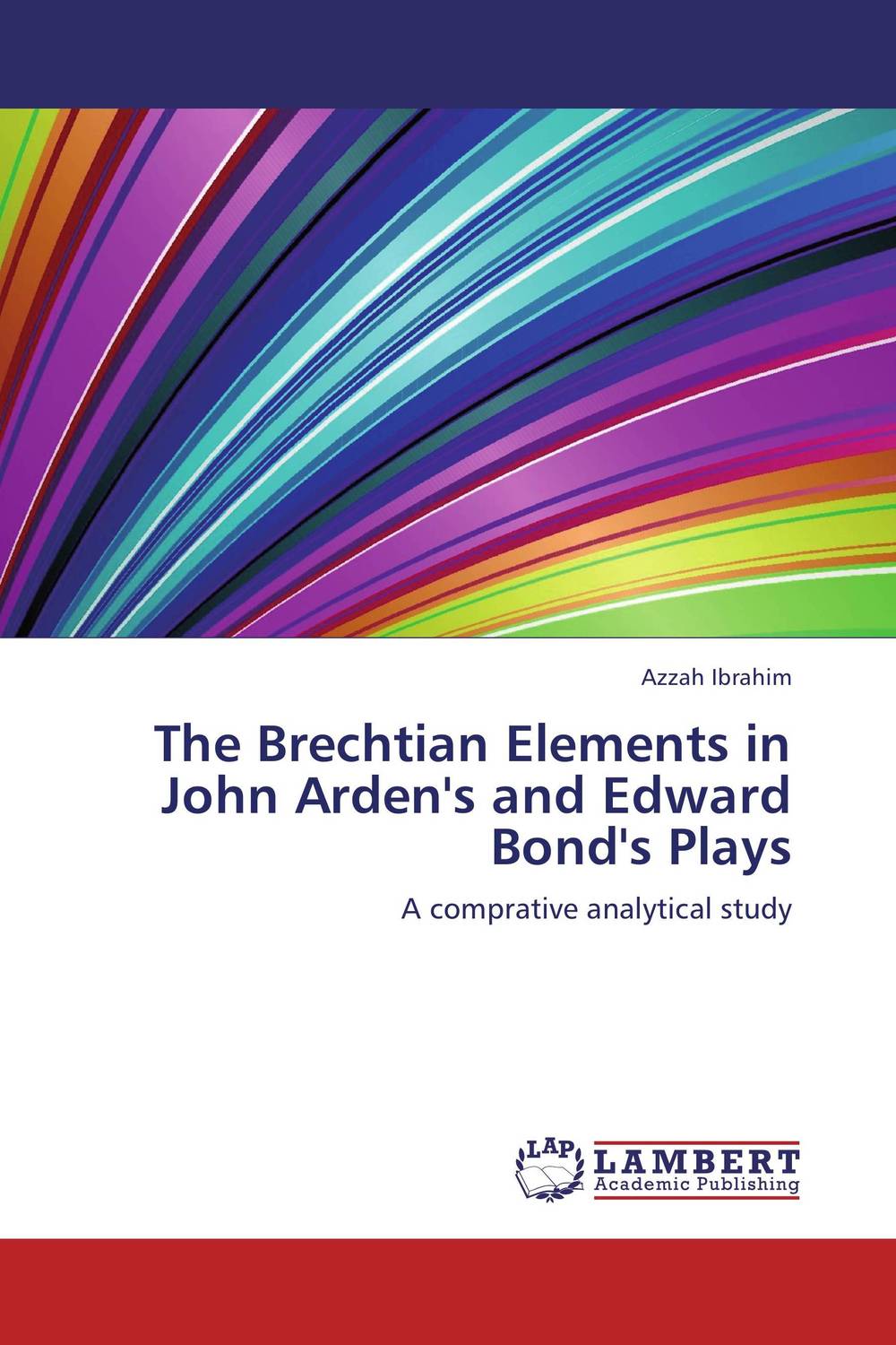 The Brechtian Elements in John Arden`s and Edward Bond`s Plays