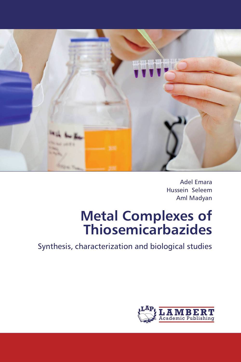 Metal Complexes of Thiosemicarbazides