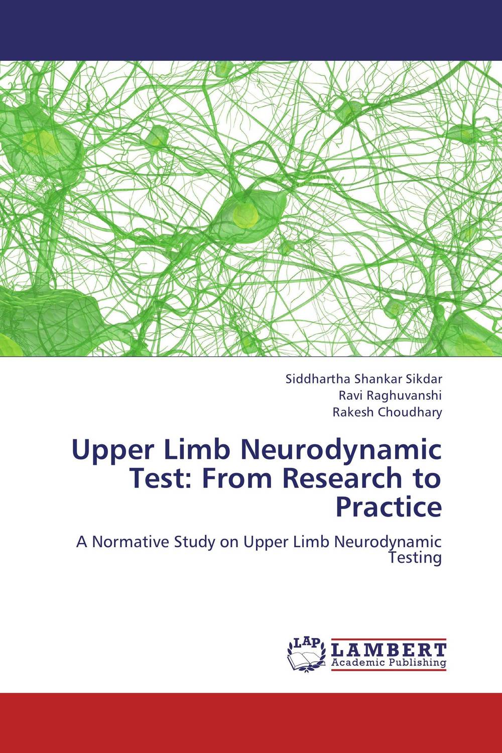 Upper Limb Neurodynamic Test: From Research to Practice
