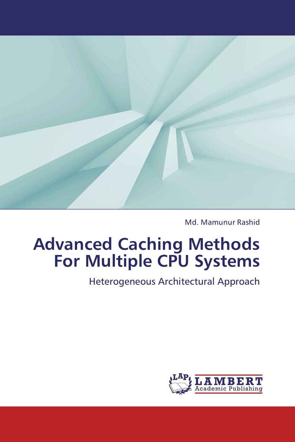 Advanced Caching Methods For Multiple CPU Systems