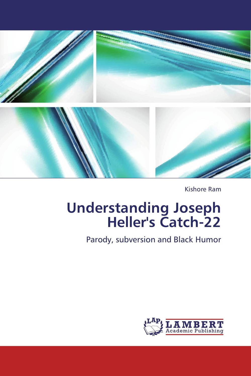 Understanding Joseph Heller`s Catch-22