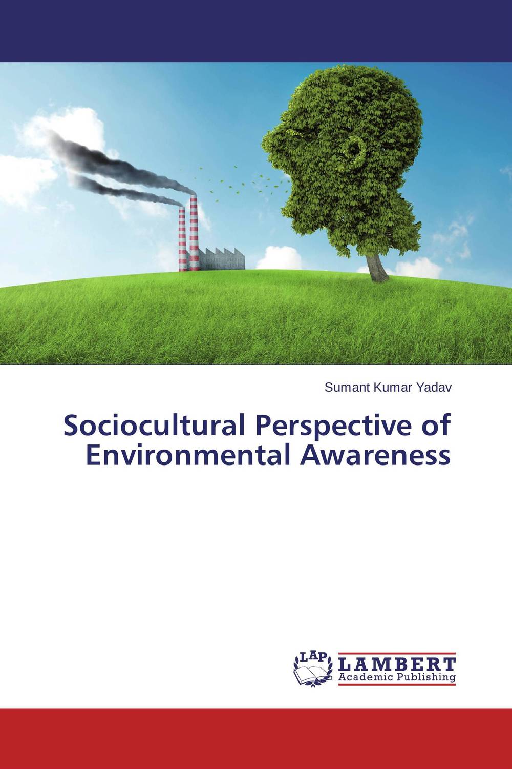 Sociocultural Perspective of Environmental Awareness