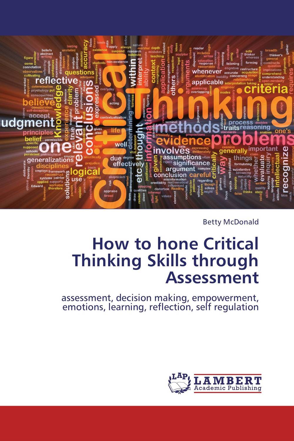 How to hone Critical Thinking Skills through Assessment