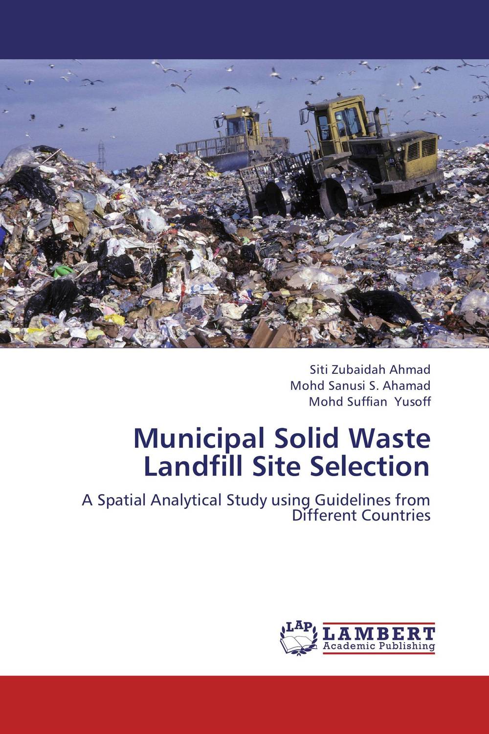 Municipal Solid Waste Landfill Site Selection