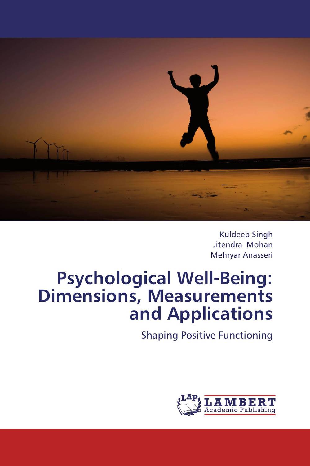 Psychological Well-Being: Dimensions, Measurements and Applications