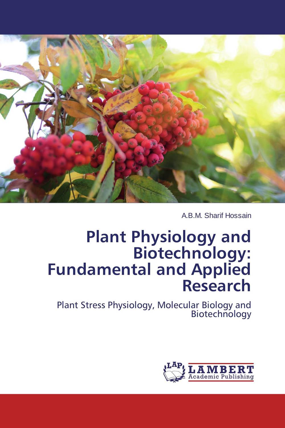 Plant Physiology and Biotechnology: Fundamental and Applied Research