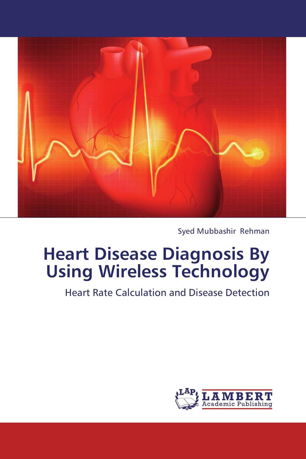 Heart Disease Diagnosis By Using Wireless Technology