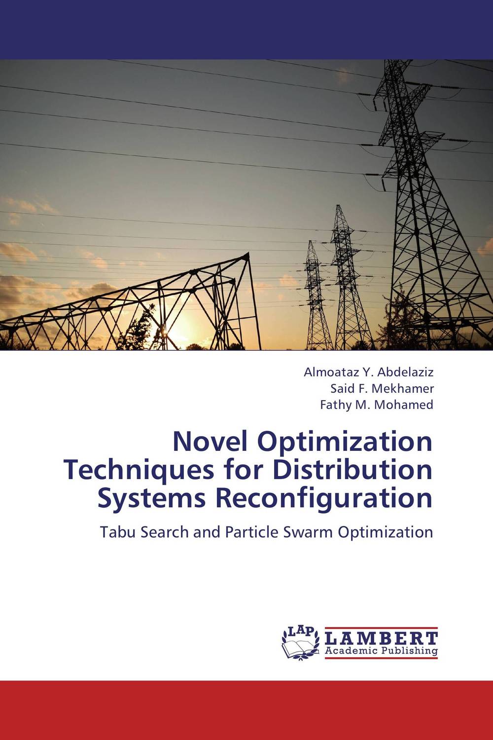 Novel Optimization Techniques for Distribution Systems Reconfiguration