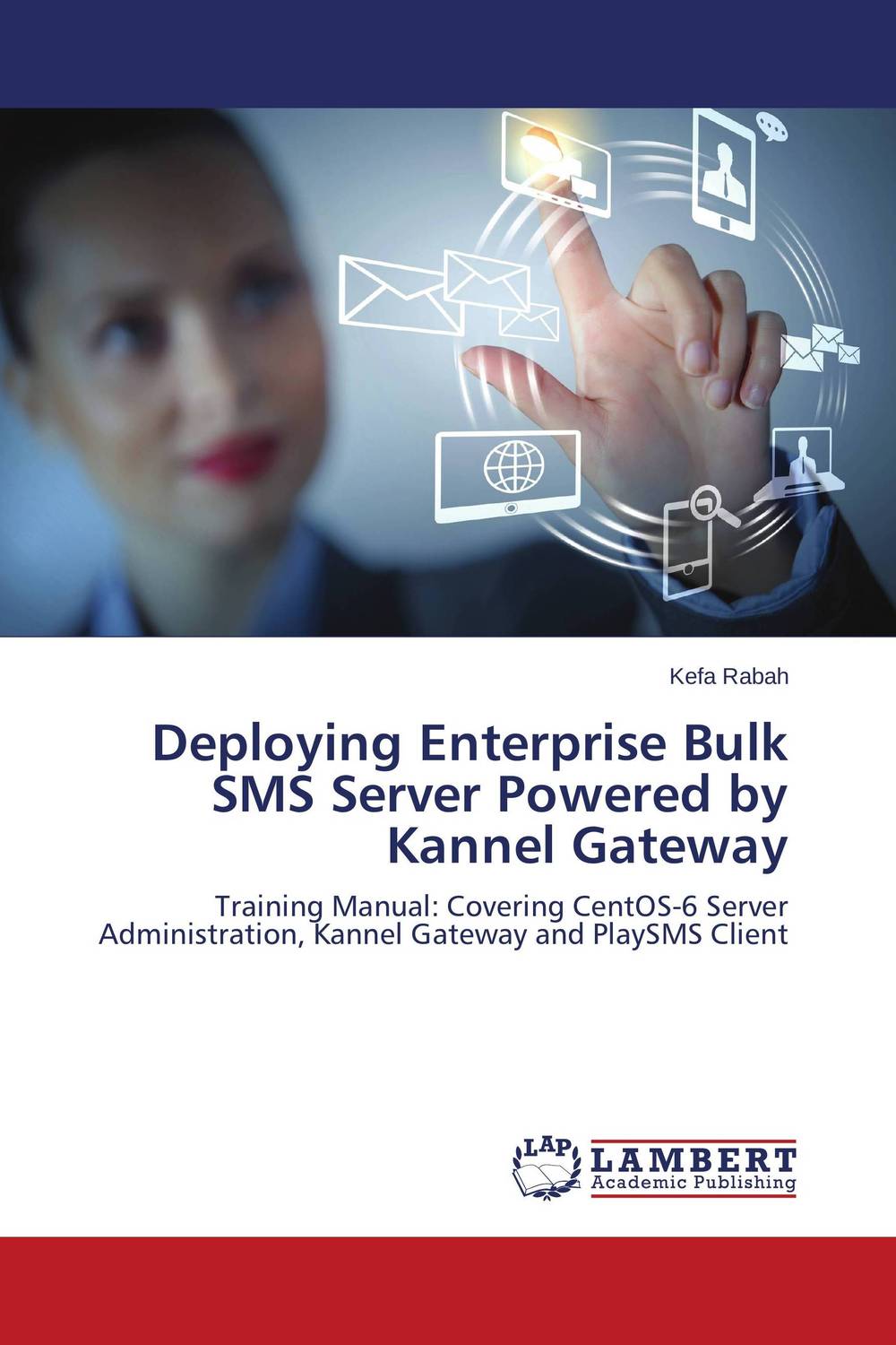 Deploying Enterprise Bulk SMS Server Powered by Kannel Gateway