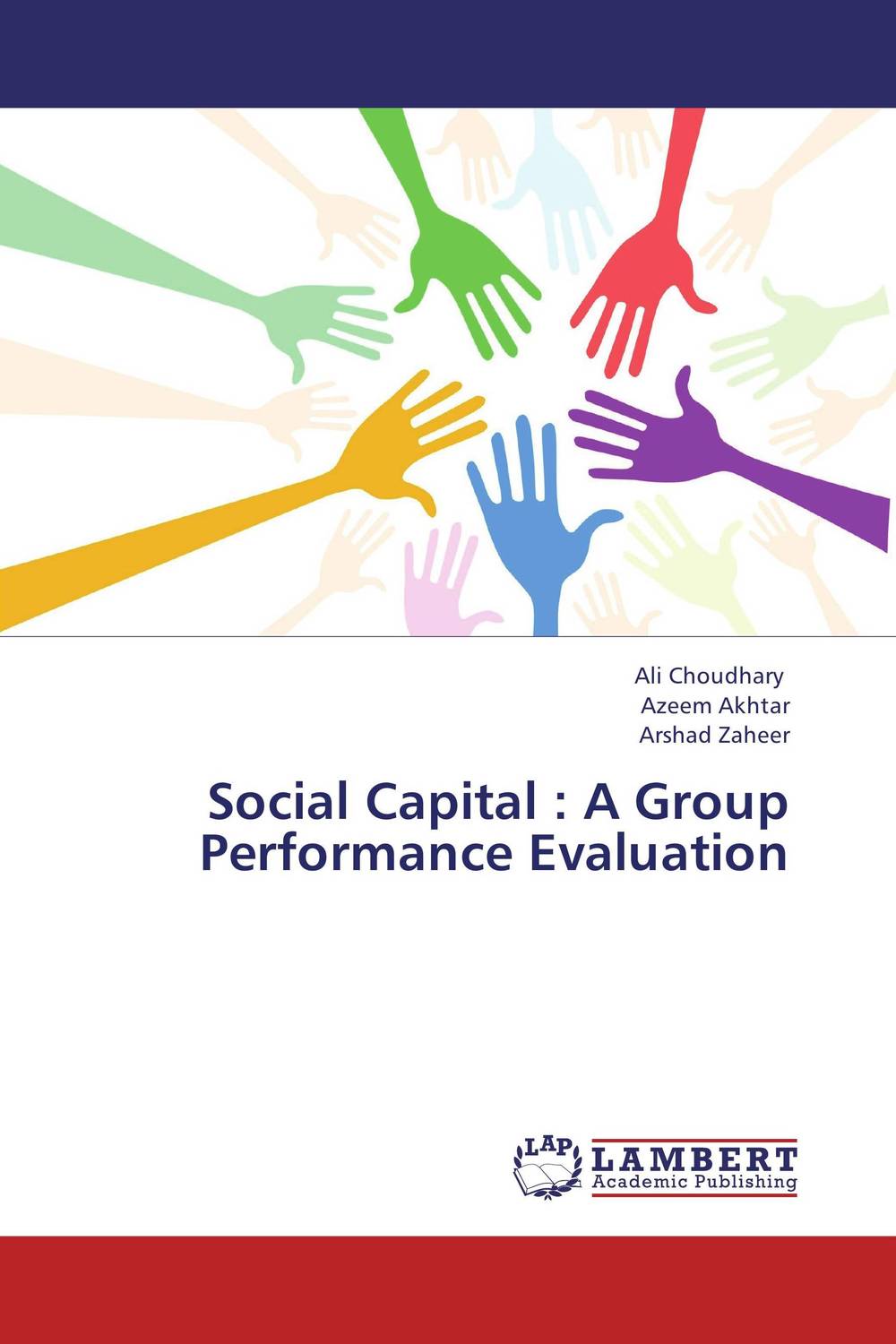 Social Capital : A Group Performance Evaluation