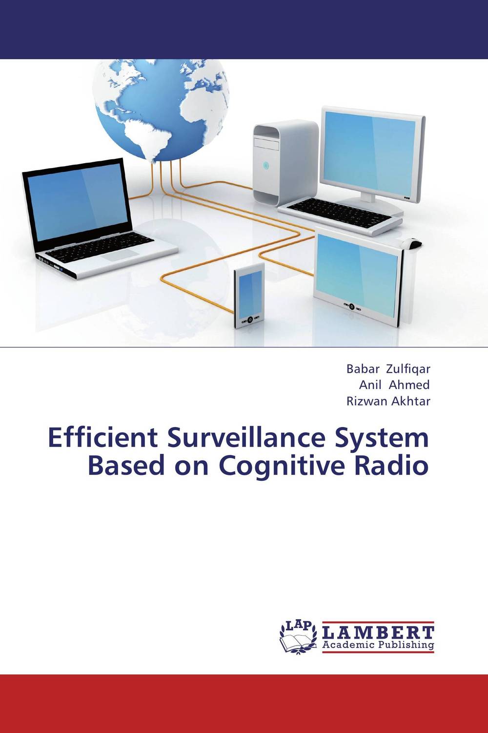 Efficient Surveillance System Based on Cognitive Radio