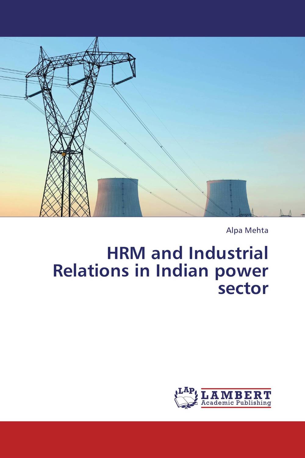 HRM and Industrial Relations in Indian power sector