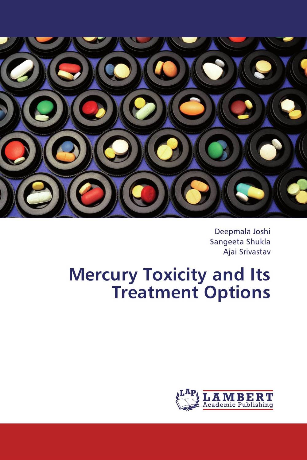 Mercury Toxicity and Its Treatment Options