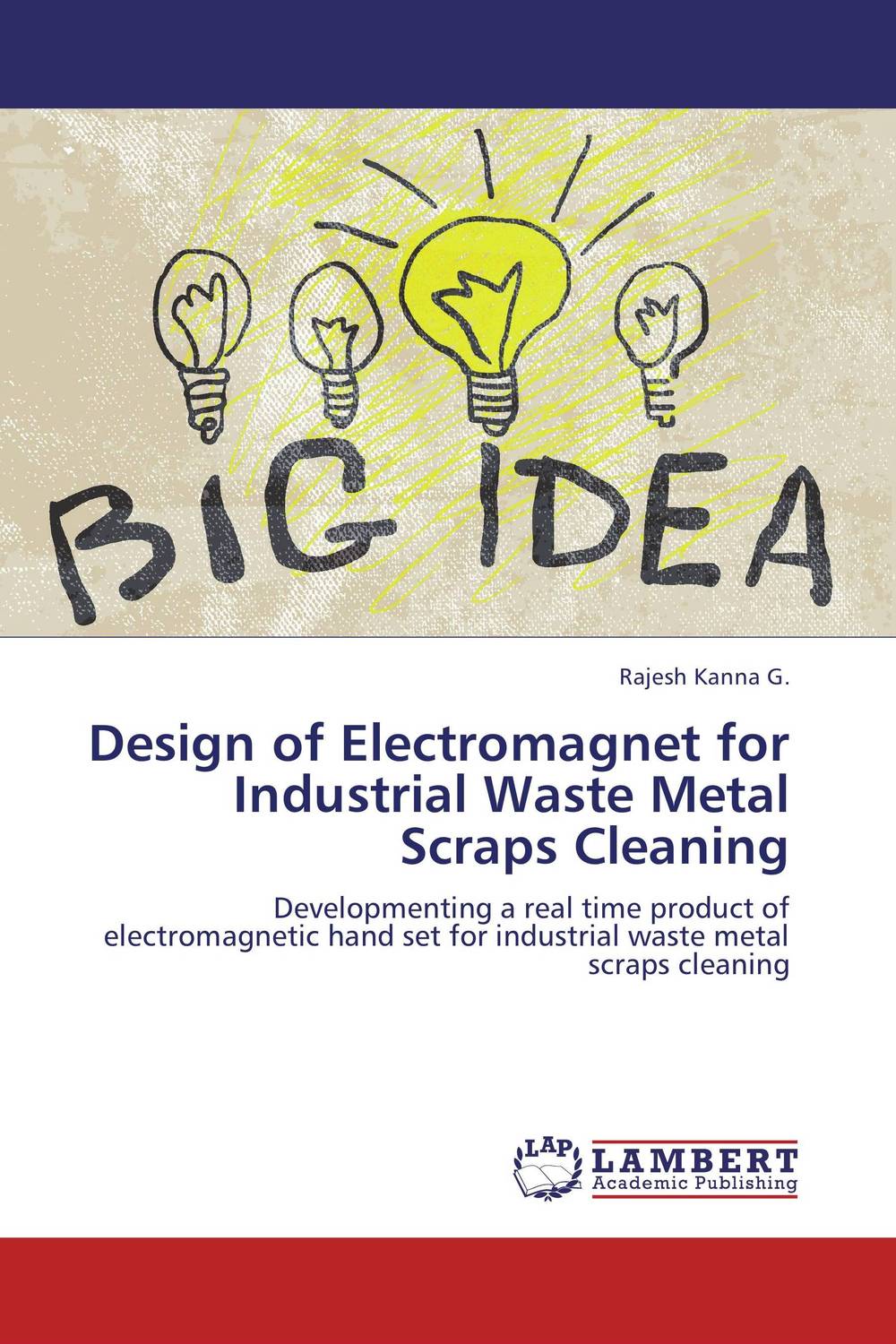 Design of Electromagnet for Industrial Waste Metal Scraps Cleaning