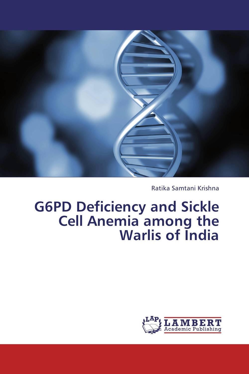 G6PD Deficiency and Sickle Cell Anemia among the Warlis of India
