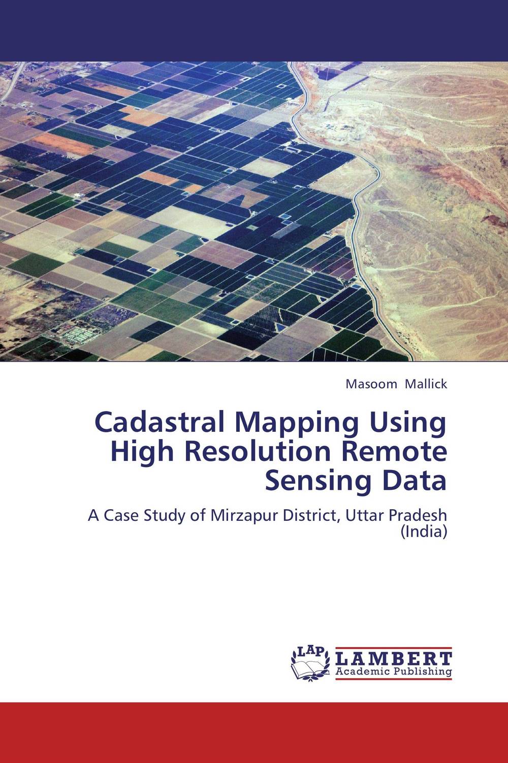 Cadastral Mapping Using High Resolution Remote Sensing Data